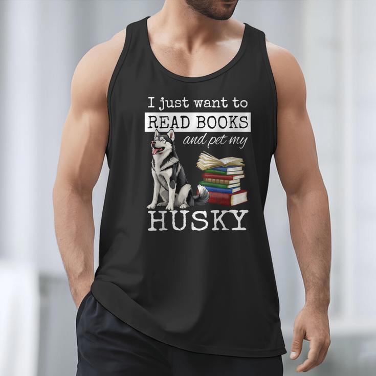 I Just Want To Read Books And Pet My Husky Dog Men Tank Top