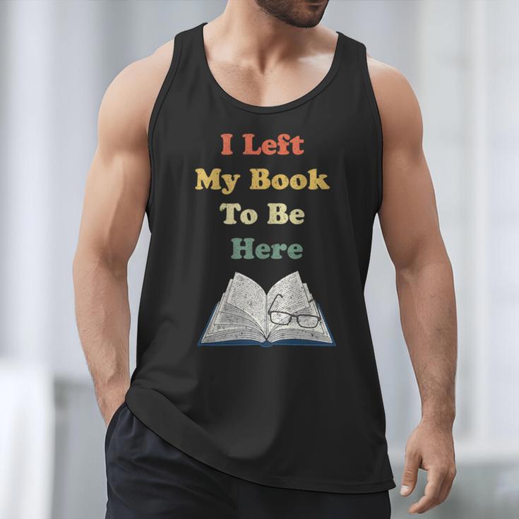 I Left My Book To Be Here Vintage Bookworm Men Tank Top