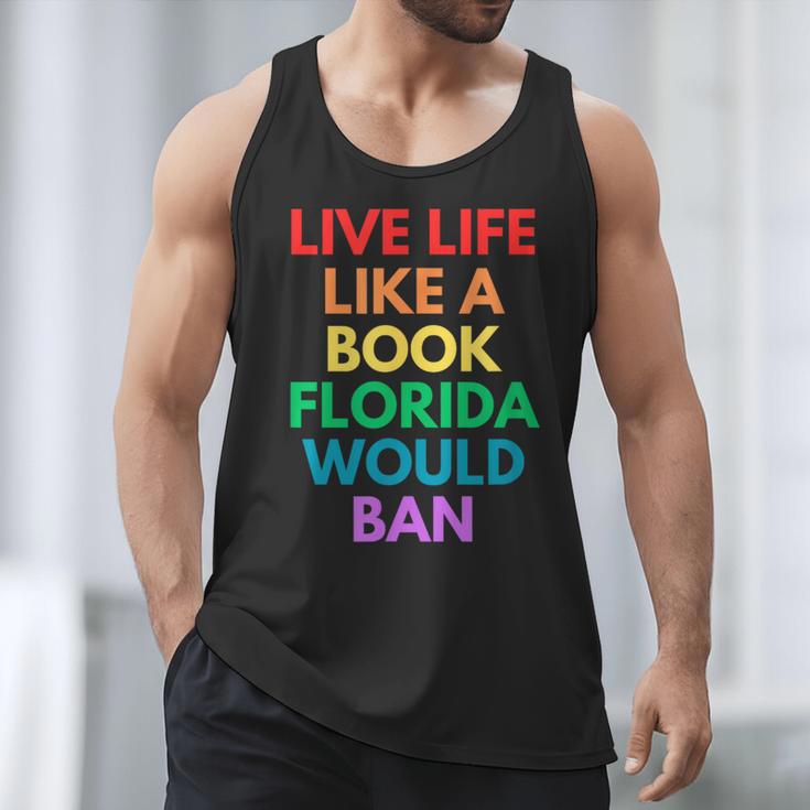 Live Life Like A Book Florida Would Ban Gay Rights LGBTQ Men Tank Top