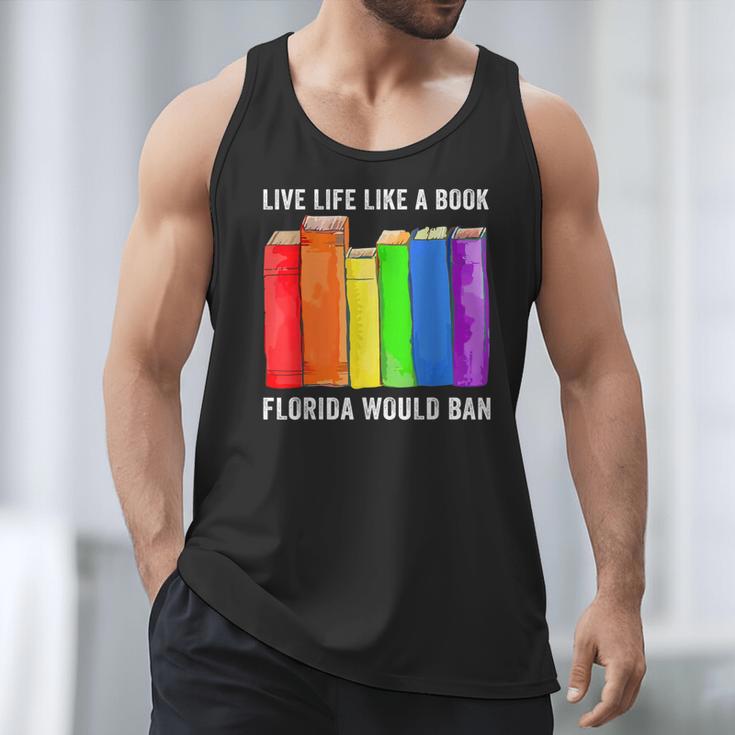 Live Life Like A Book Florida Would Ban LGBT Month Men Tank Top