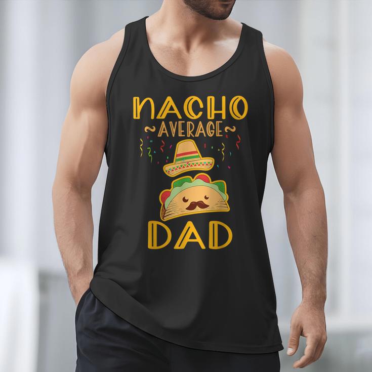Nacho Average Dad Tee Mexican Fiesta Cinco De Mayo Men Tank Top