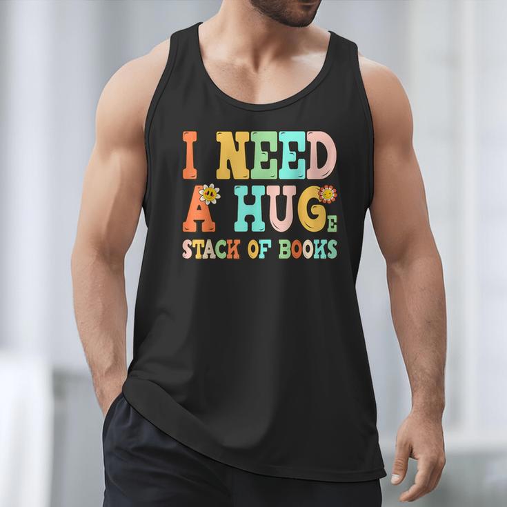 I Need A Huge Stack Of Books Reading Bookworm Joke Men Tank Top