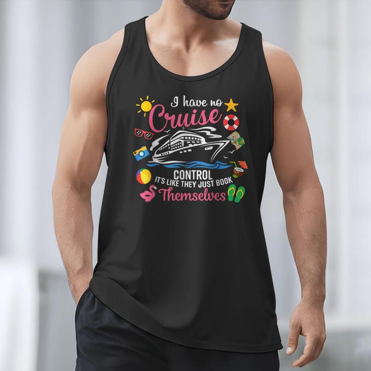 I Have No Control On A Cruise They Just Book Themselves Men Tank Top I Have No Control On A Cruise They Just Book Themselves Men Tank Top