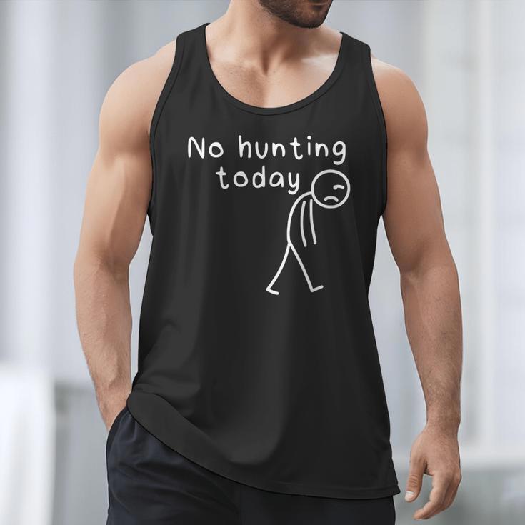 No Hunting Today Sad Stickman Men Hunters Hunting Dad Men Tank Top No Hunting Today Sad Stickman Men Hunters Hunting Dad Men Tank Top