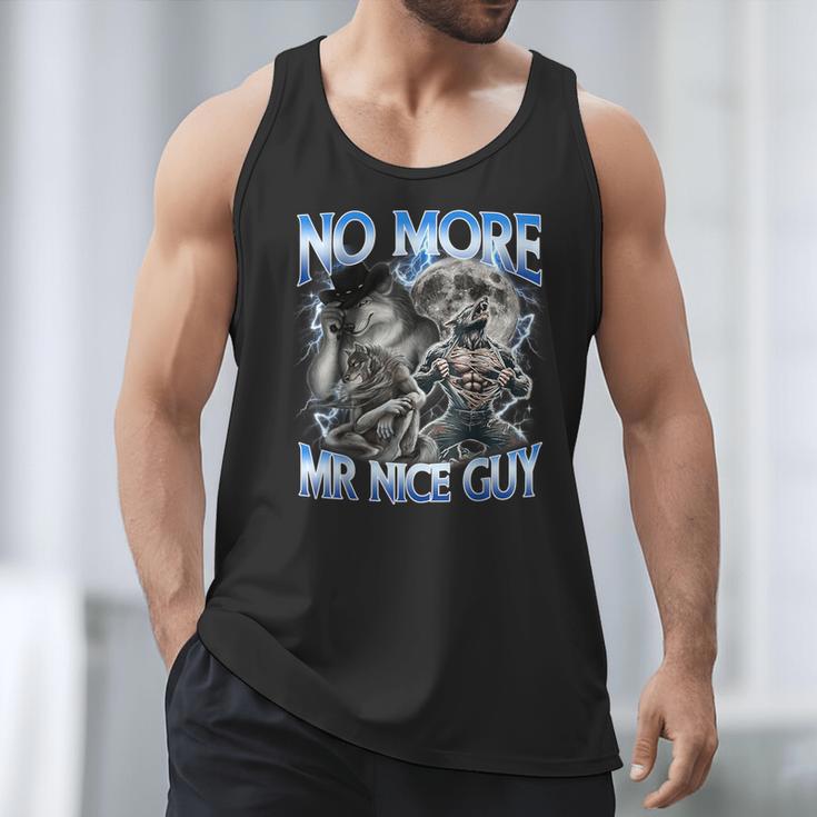 No More Mr Nice Guy Alpha Wolf Meme Dad Papa Men Men Tank Top