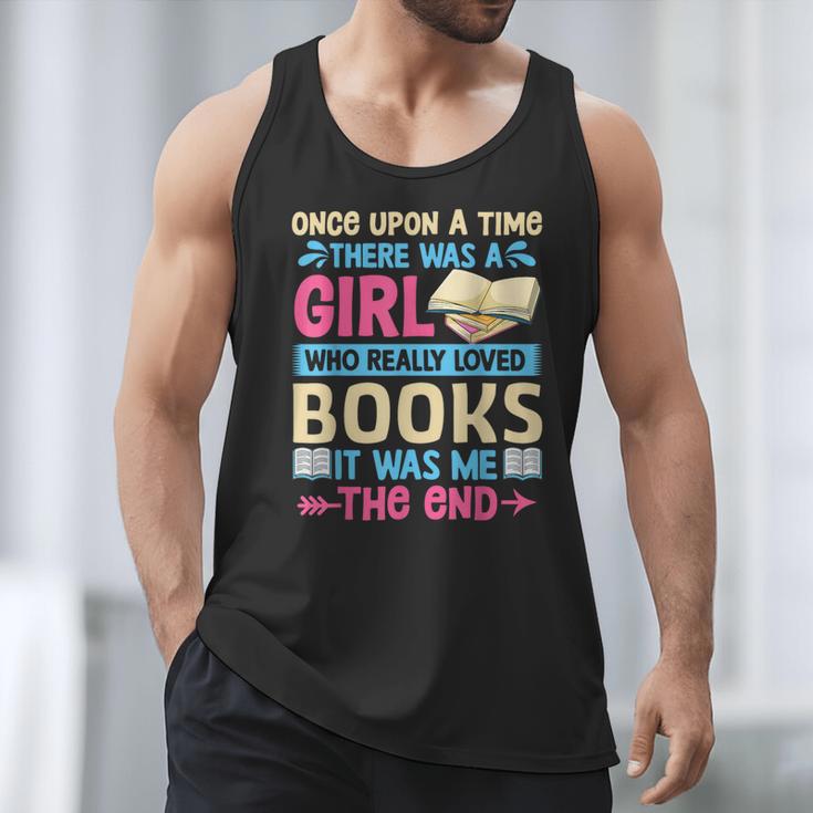 Once Upon A Time There Was A Girl Who Really Loved Books It Men Tank Top