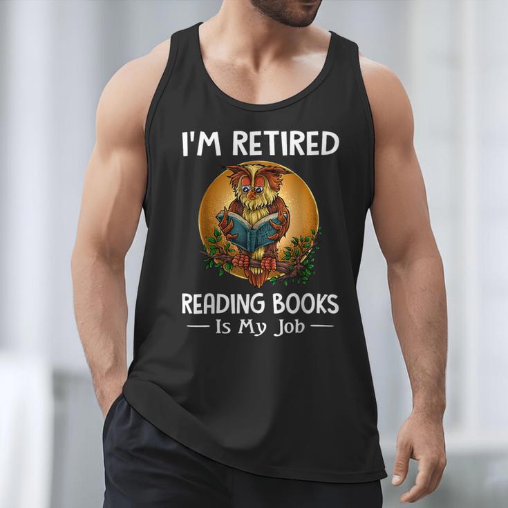 Owl I'm Retired Reading Books Is My Job Men Tank Top Owl I'm Retired Reading Books Is My Job Men Tank Top