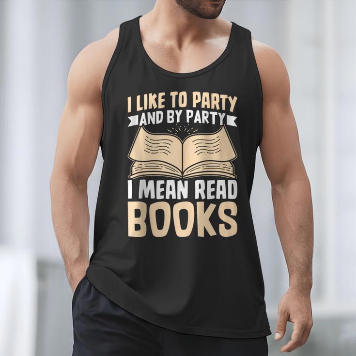 I Like To Party And By Party I Mean Read Books Men Tank Top