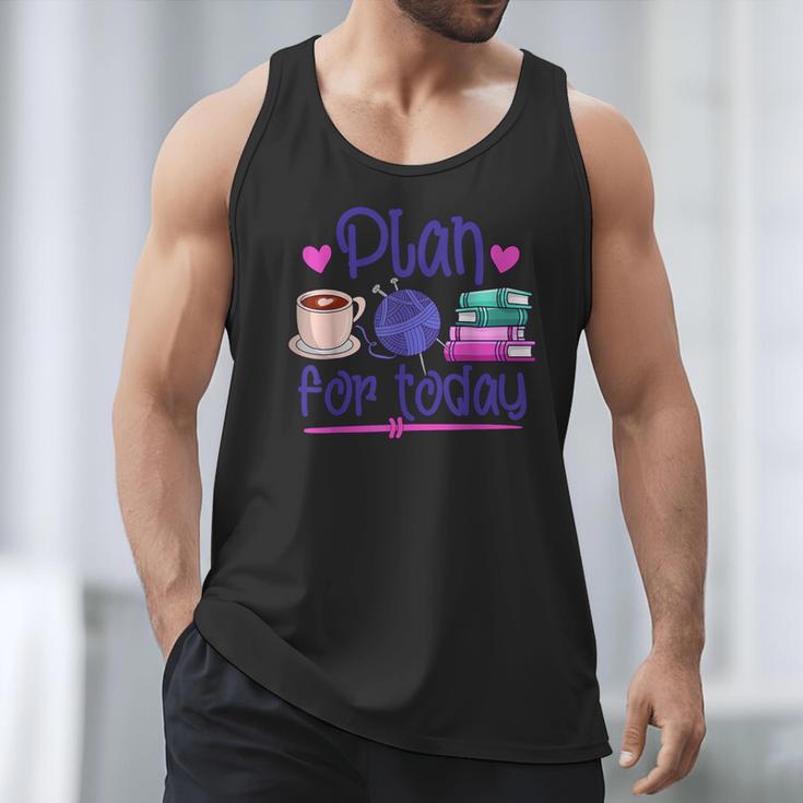 Plan For Today Coffee Yarn Books Sewing Knitter Knitting Men Tank Top
