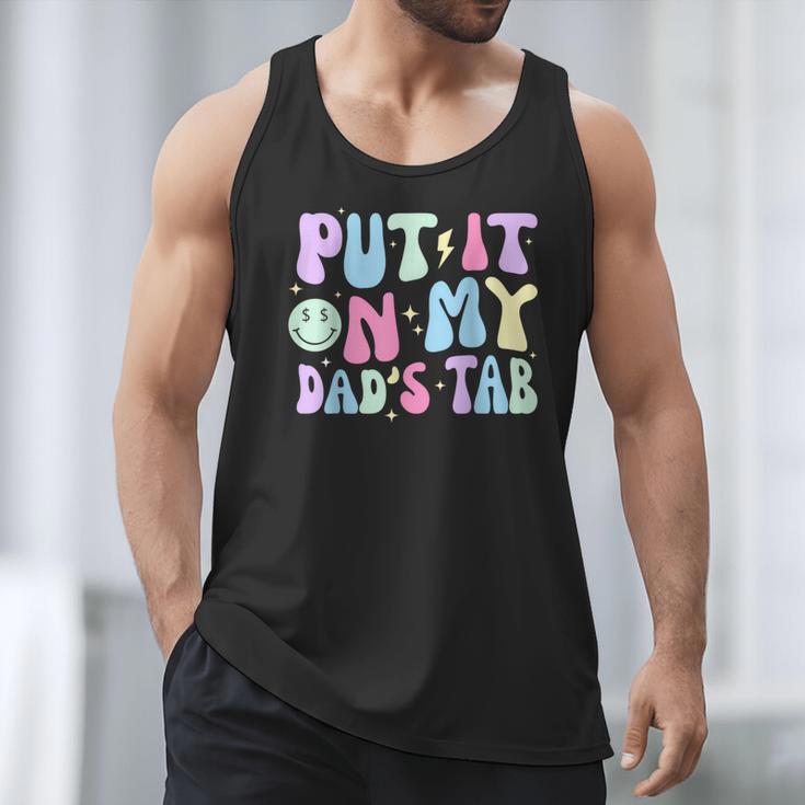 Put It On My Dads Tab Fathers Day Groovy Kids Son Daughter Men Tank Top