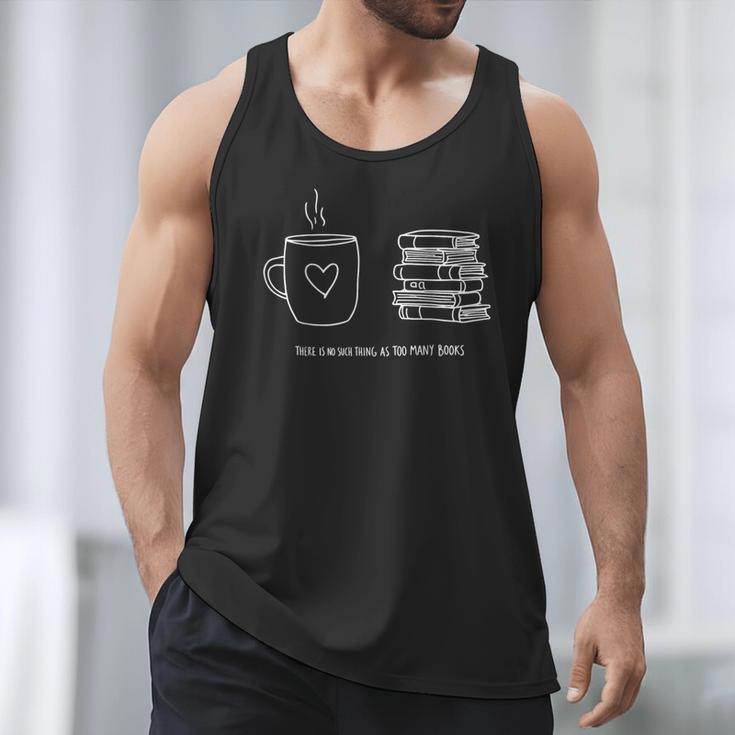 There Is No Such Thing As Too Many Books Bibliophile Men Tank Top There Is No Such Thing As Too Many Books Bibliophile Men Tank Top