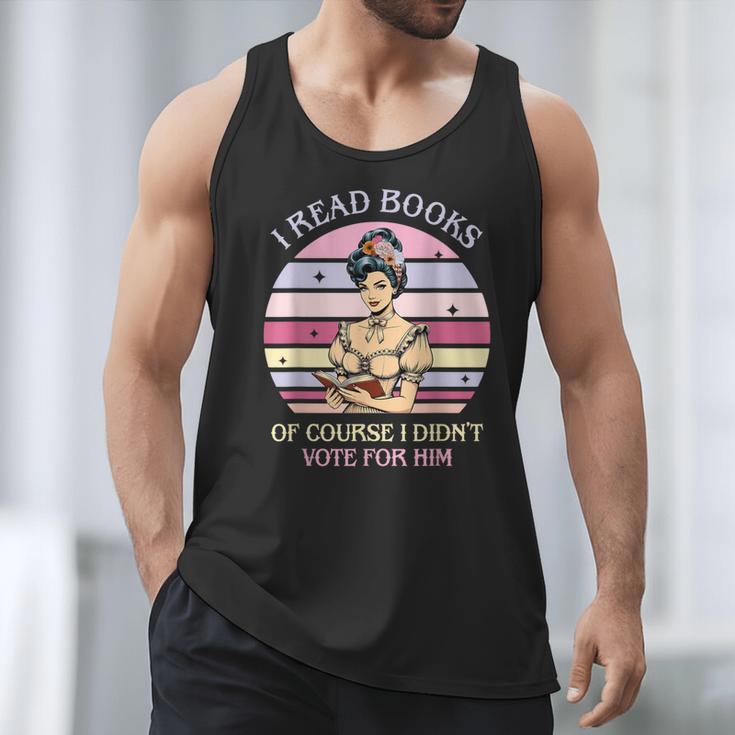I Read Books Of Course I Didn't Vote For Him Vintage Quote Men Tank Top I Read Books Of Course I Didn't Vote For Him Vintage Quote Men Tank Top