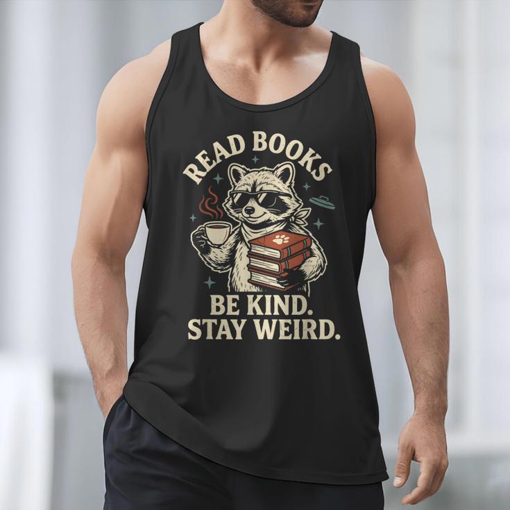 Read Books Be Kind Stay Weird Raccoon Coffee Lover Reading Men Tank Top