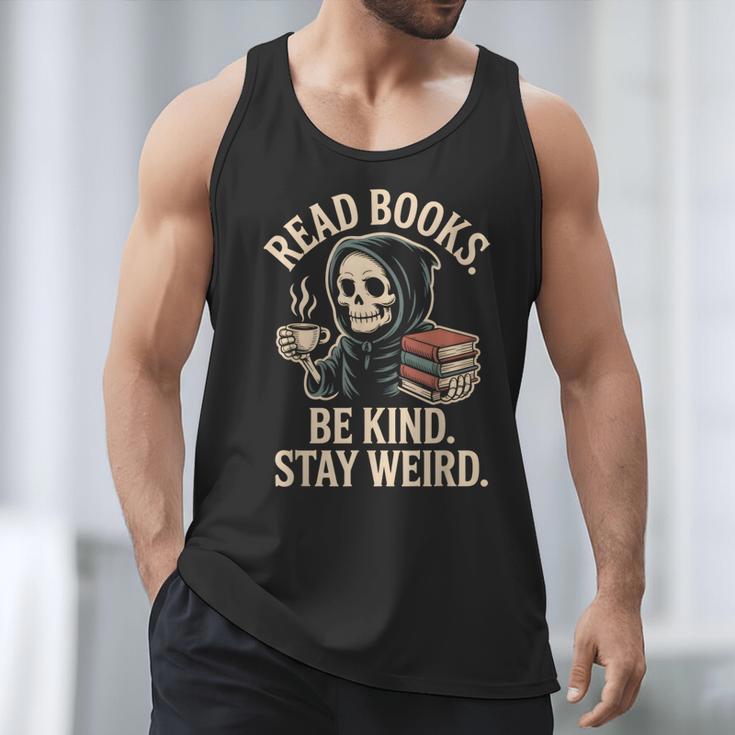Read Books Be Kind Stay Weird Skeleton Grim Reaper Reading Men Tank Top