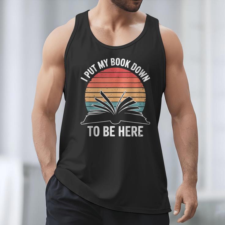 Retro I Put My Book Down To Be Here For Book Lover Men Tank Top
