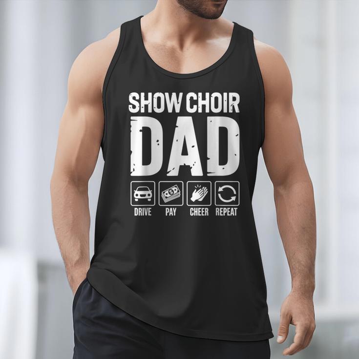 Show Choir Dad Drive Pay Cheer Dad Of A Choir Performer Men Tank Top