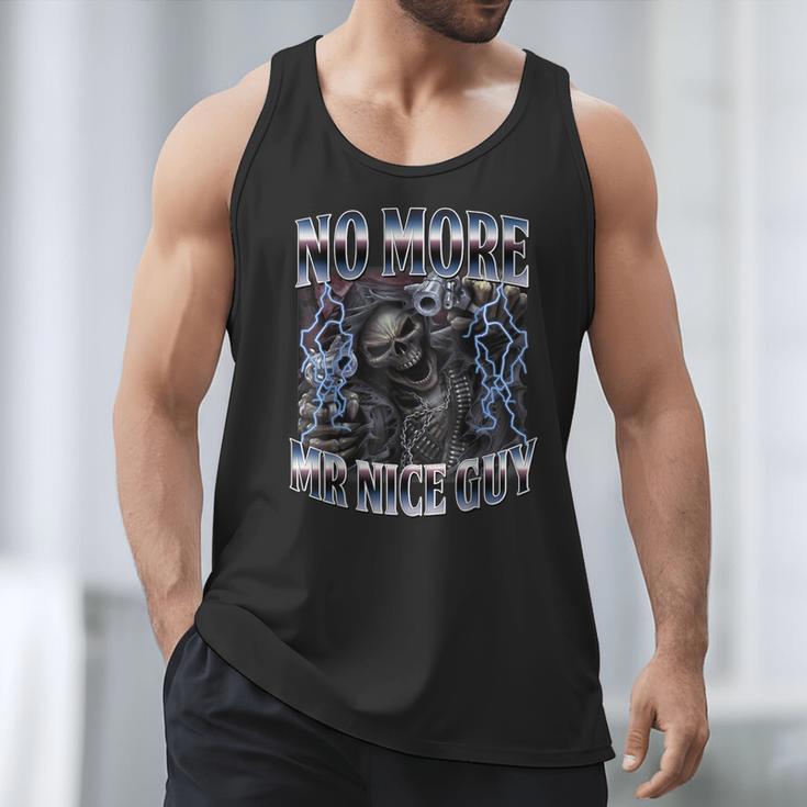 Skeleton No More Mr Nice Guy Meme Men Dad Papa Men Tank Top