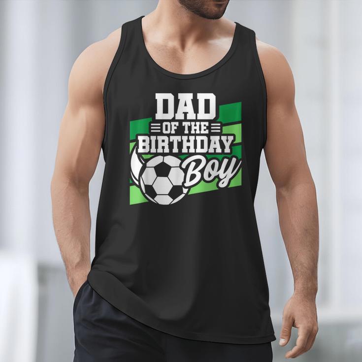 Soccer Birthday Birthday Dad Boys Soccer Birthday Men Tank Top