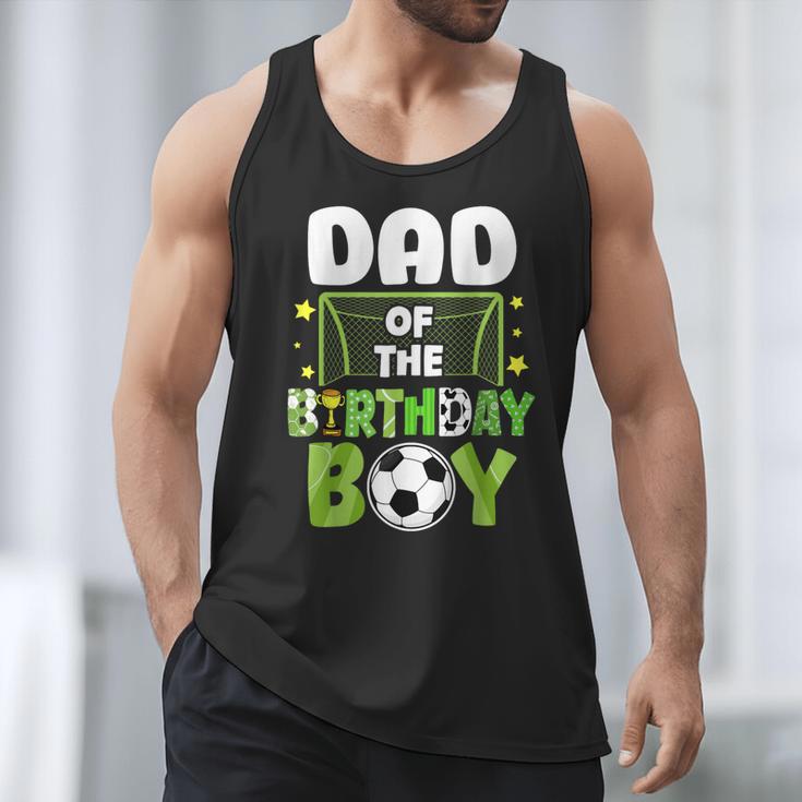 Soccer Dad Birthday Boy Party Soccer Family Matching Men Tank Top Soccer Dad Birthday Boy Party Soccer Family Matching Men Tank Top