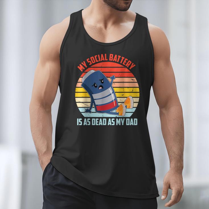 My Social Battery Is As Dead As My Dad Men Tank Top