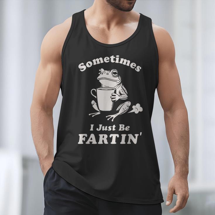 Sometimes I Just Be Farting Dad Husband Boyfriend Men Tank Top