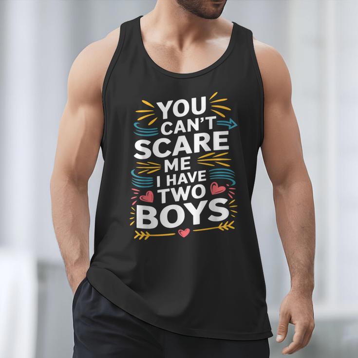 Son Dad Jokes You Can't Scare Me I Have Two Boys Men Men Tank Top Son Dad Jokes You Can't Scare Me I Have Two Boys Men Men Tank Top