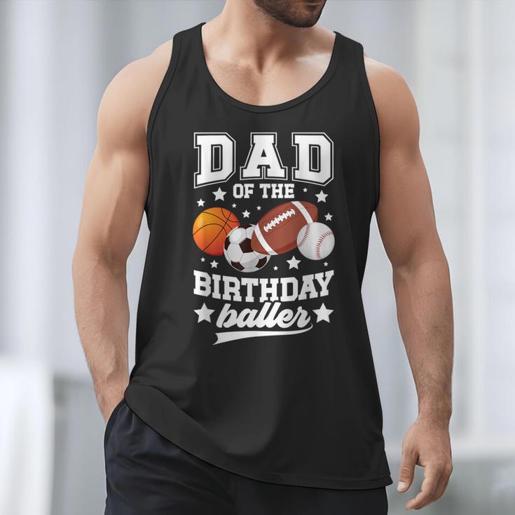 Sports Dad Of The Birthday Baller Sports Family Party Men Tank Top