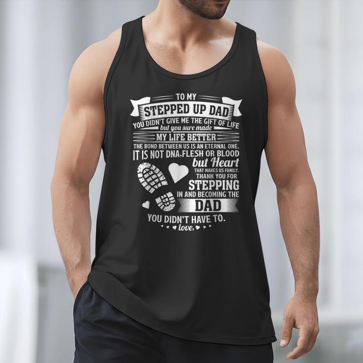 To My Stepped Up Dad Thanks For Stepping In Stepdad Birthday Men Tank Top