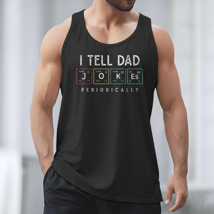 I Tell Dad Jokes Periodically Punny Fathers Day Dad Jokes Men Tank Top