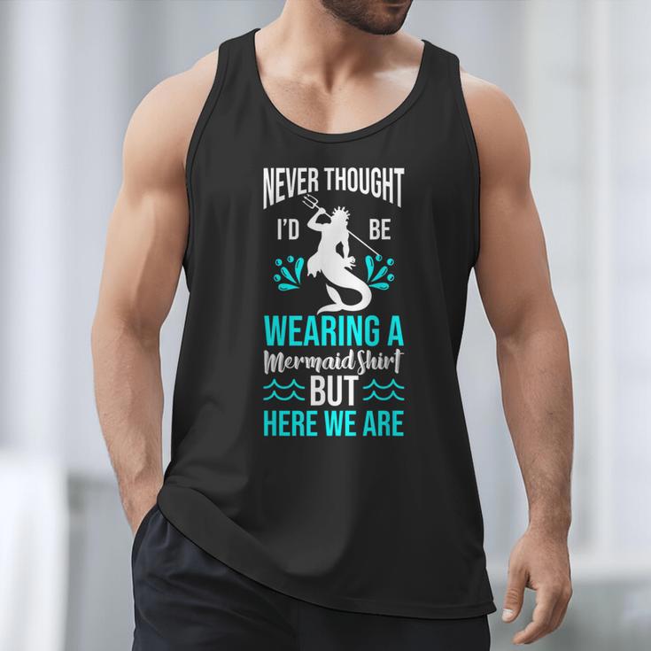 Never Thought I'd Be Wearing a Mermaid Dad Small Men Tank Top Never Thought I'd Be Wearing a Mermaid Dad Small Men Tank Top