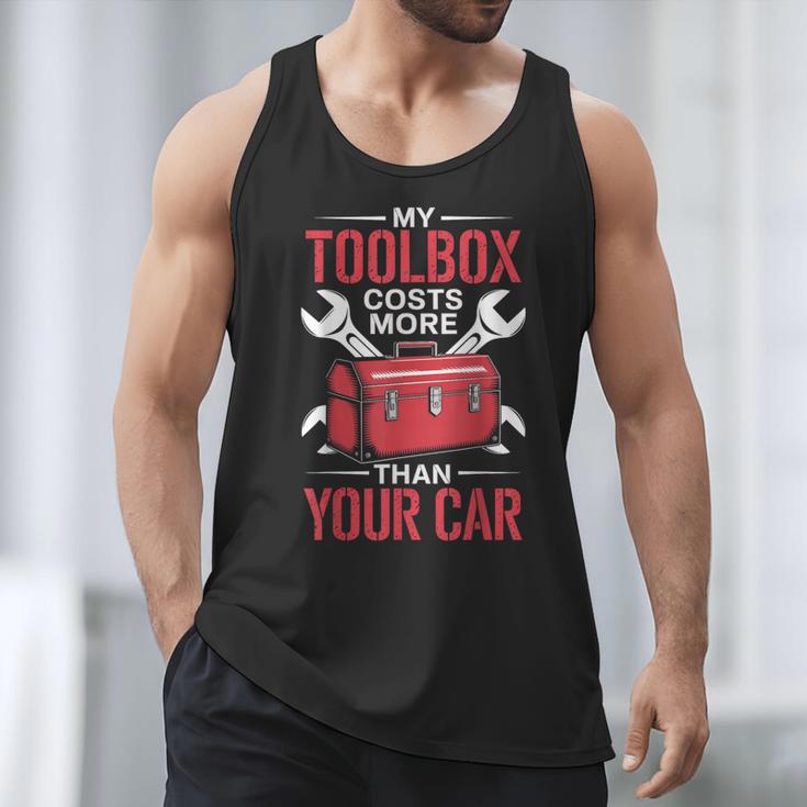 My Toolbox Costs More Than Your Car Mechanic Dad Rrepair Guy Men Tank Top
