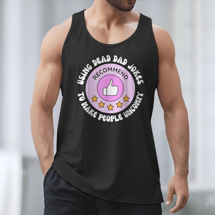 Using Dead Dad Jokes To Make People Uncomfy Vintage Quote Men Tank Top