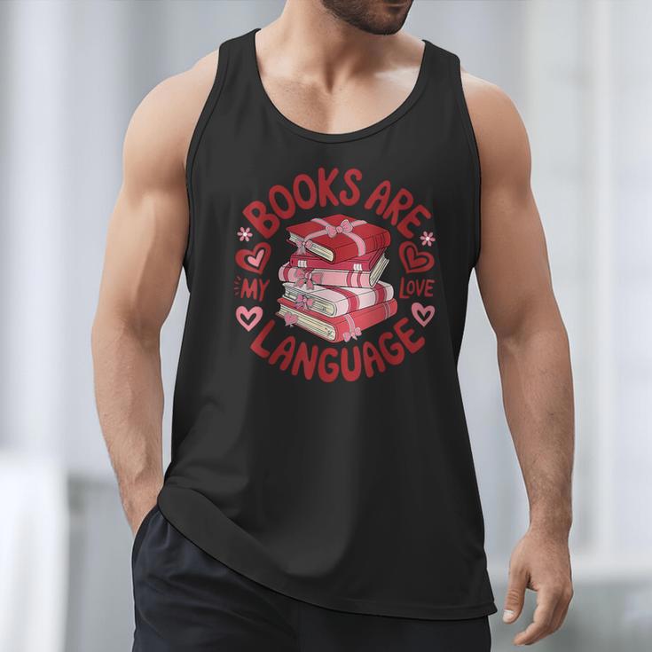 Valentine Book Lover Books Are My Love Language Women Girl Men Tank Top