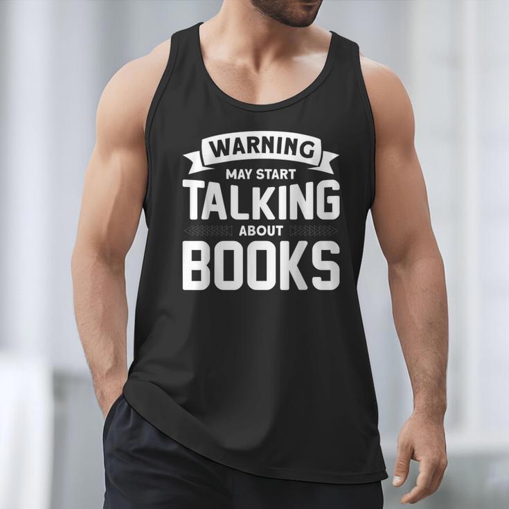 Warning I May Start Talking About Books Men Tank Top Warning I May Start Talking About Books Men Tank Top