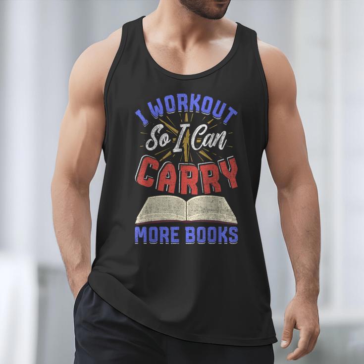 I Workout So I Can Carry More Books Exercise Books Lover Men Tank Top