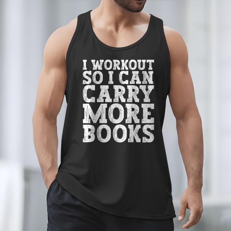 I Workout So I Can Carry More Books Lover Bookworm Gym Men Tank Top