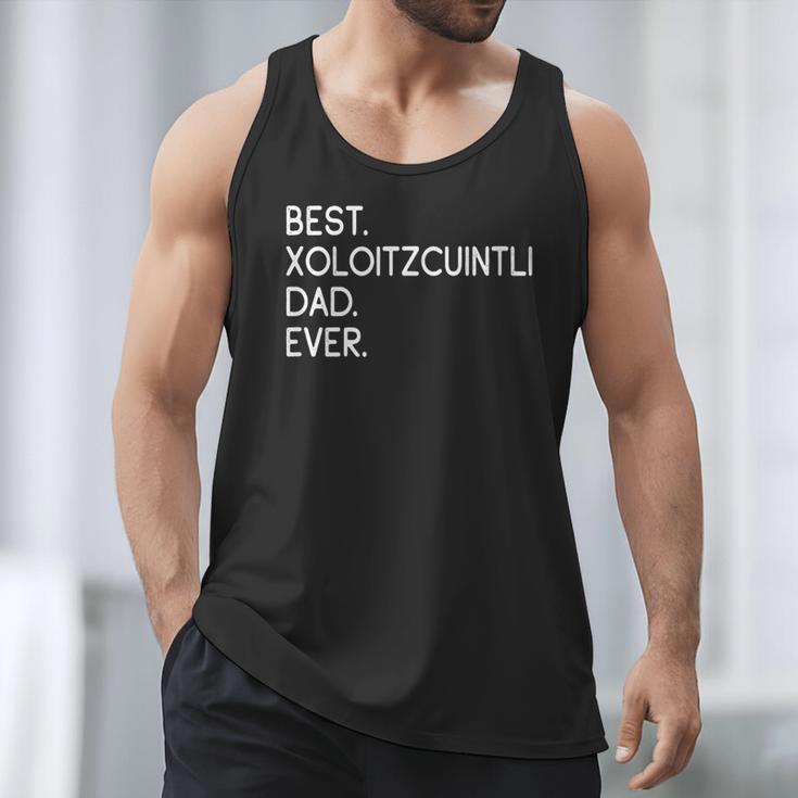 Xolos Xoloitzcuintle Best Xoloitzcuintli Dad Ever Xolo Dog Men Tank Top Xolos Xoloitzcuintle Best Xoloitzcuintli Dad Ever Xolo Dog Men Tank Top