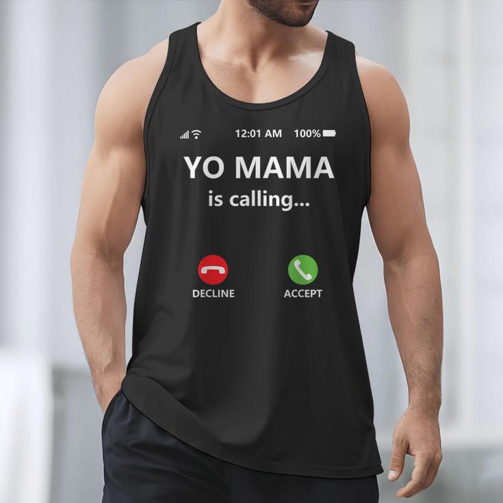 Yo Mama Is Calling Shirt Mom Shirts For DadCall Mom Men Tank Top