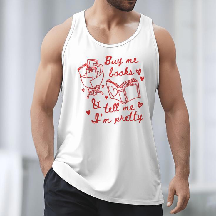 Buy Me Books And Tell Me I'm Pretty Men Tank Top Buy Me Books And Tell Me I'm Pretty Men Tank Top