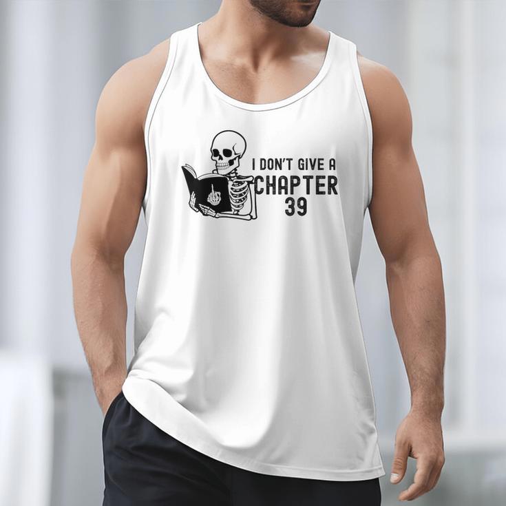 I Don't Give a Chapter 39 Book Lover Reader Men Tank Top