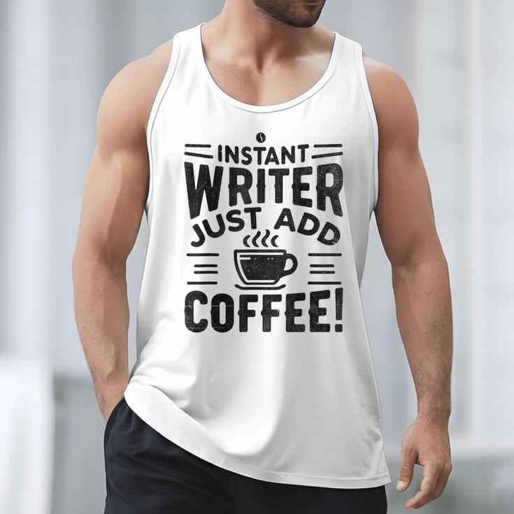 Instant Writer Just Add Coffee Author Book Writing Books Men Tank Top Instant Writer Just Add Coffee Author Book Writing Books Men Tank Top