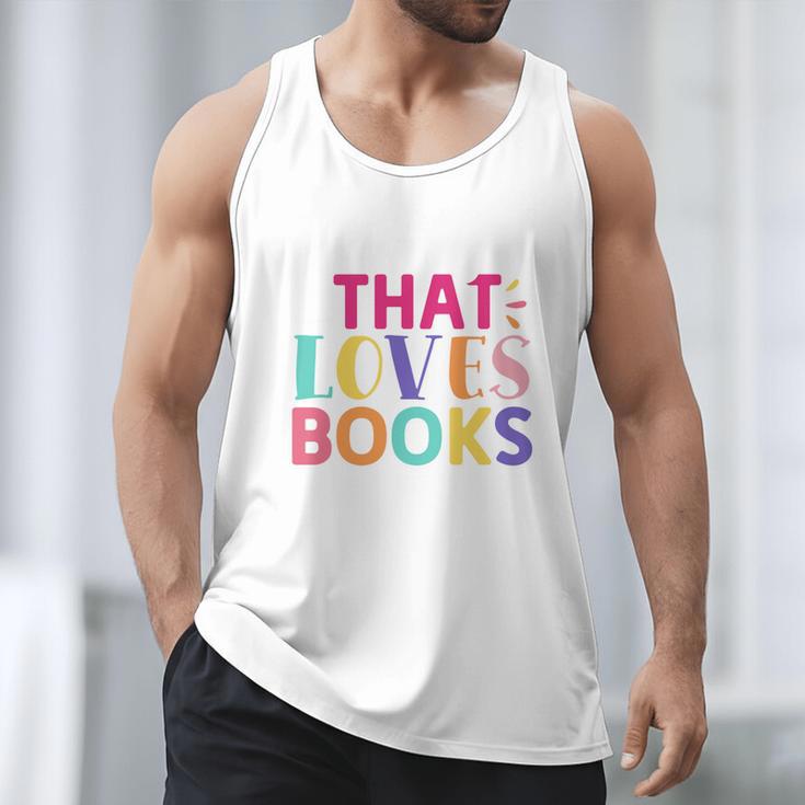 Just a Girl Who Loves Books Reader Girls Bookish Women Men Tank Top