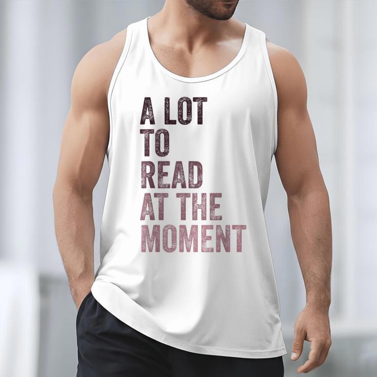 A Lot To Read At The Moment Book Reader Retro Reading Men Tank Top A Lot To Read At The Moment Book Reader Retro Reading Men Tank Top