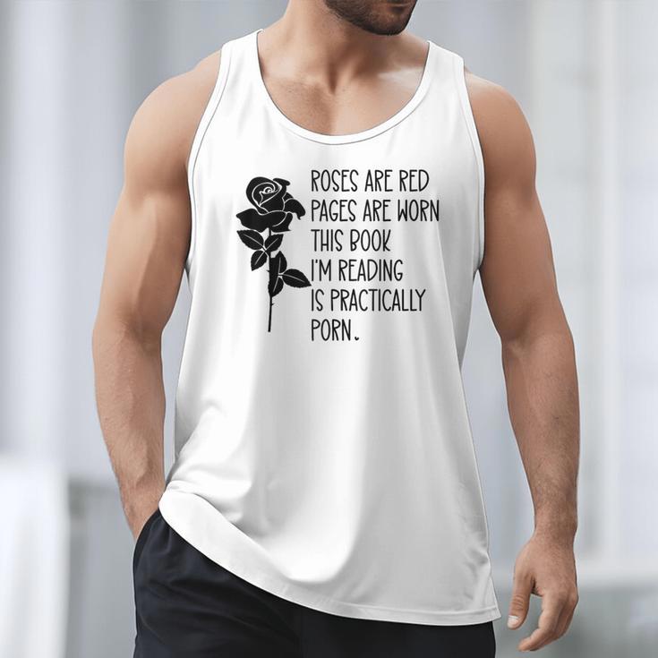 Roses Are Red Pages Are Worn Spicy Book Reading Smut Reader Men Tank Top Roses Are Red Pages Are Worn Spicy Book Reading Smut Reader Men Tank Top