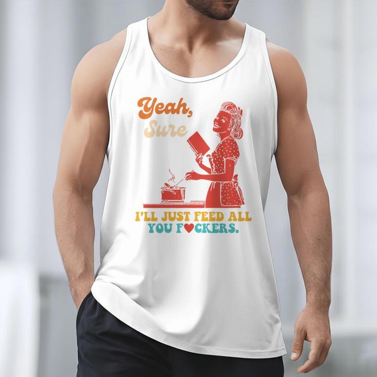 Yeah Sure I'Ll Just Feed All You Fckers Book Lover Quote Men Tank Top Yeah Sure I'Ll Just Feed All You Fckers Book Lover Quote Men Tank Top
