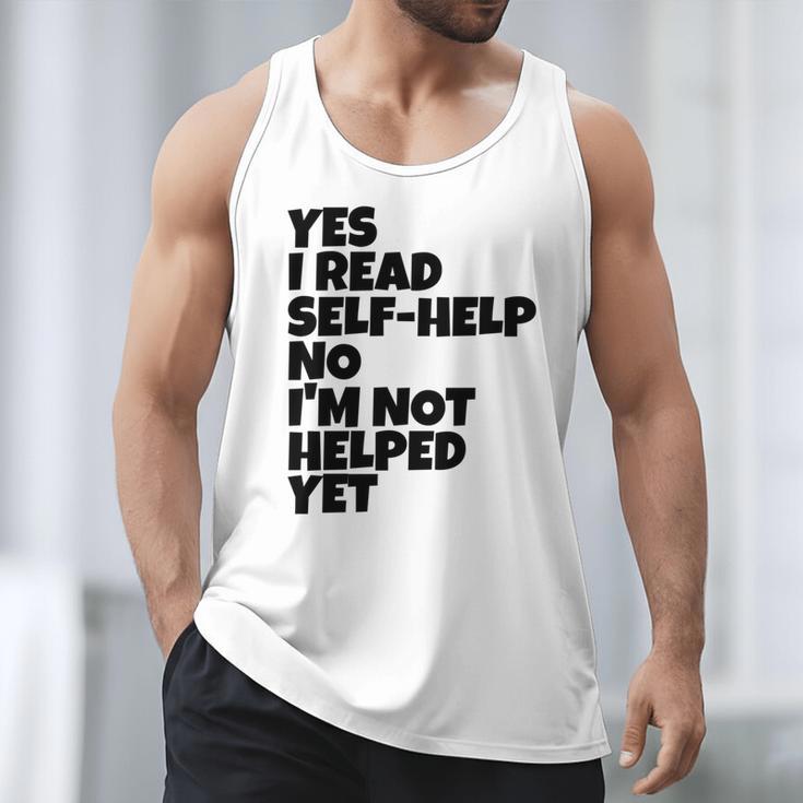Yes I Read Self-Help No I’m Not Helped Yet Book Lover Men Tank Top