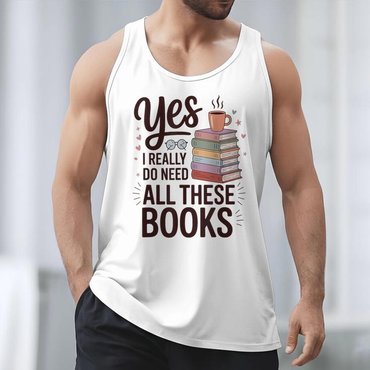 Yes I Really Do Need All These Books Coffee Men Tank Top Yes I Really Do Need All These Books Coffee Men Tank Top