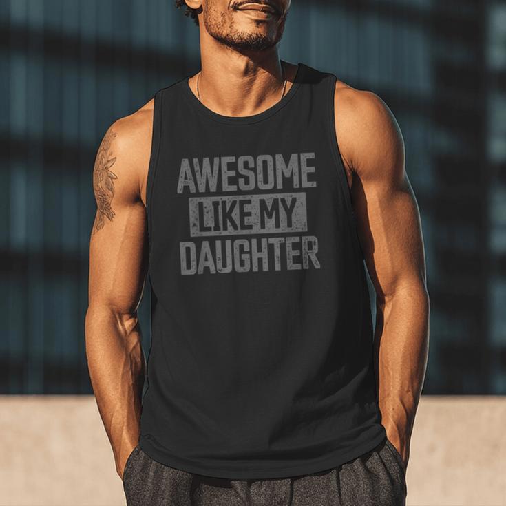 Awesome Like My Daughter Dad Day Vintage Father's Day Men Tank Top