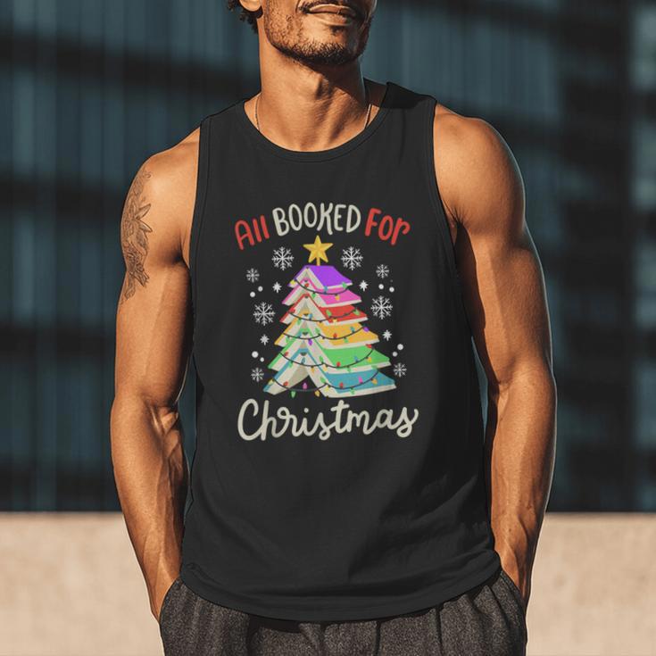 All Booked For Christmas Book Lovers Xmas Tree Women Men Tank Top All Booked For Christmas Book Lovers Xmas Tree Women Men Tank Top