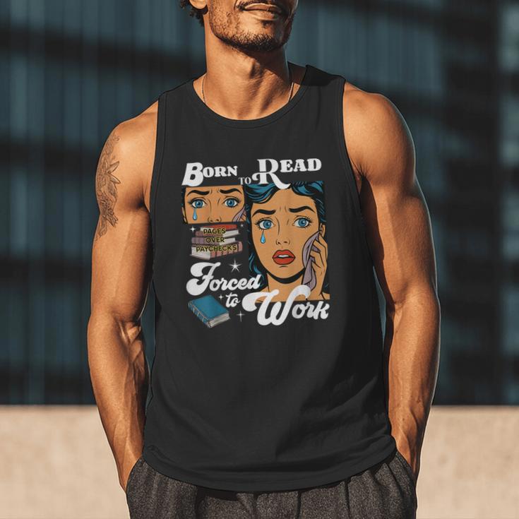 Born-To Read Forced To Work Reading Book Lover Men Tank Top Born-To Read Forced To Work Reading Book Lover Men Tank Top